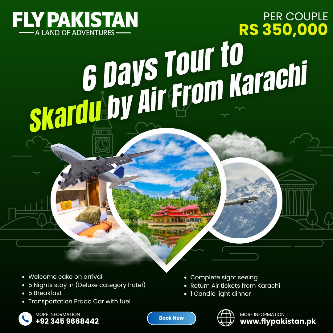 Book Deal 6 Days Tour Skardu And Hunza By Air From Karachi
